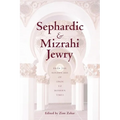 Sephardic and Mizrahi Jewry: From the Golden Age of Spain to Modern Times - Paperback