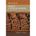 Daily Life in Maya Civilization - Paperback