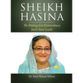 Sheikh Hasina: The Making of an Extraordinary South Asian Leader - Hardcover