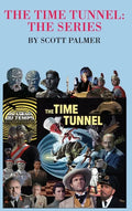 The Time Tunnel-The Series - Hardcover