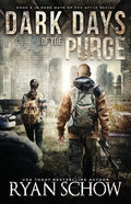 Dark Days of the Purge: A Post-Apocalyptic EMP Survival Thriller - Paperback