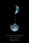 Full Moon of Afraid and Craving: Volume 69 - Paperback