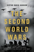 The Second World Wars: How the First Global Conflict Was Fought and Won - Paperback