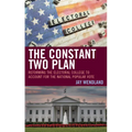 The Constant Two Plan: Reforming the Electoral College to Account for the National Popular Vote - Hardcover
