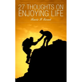 27 Thoughts on Enjoying Life - Paperback