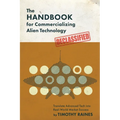 The Handbook for Commercializing Alien Technology: Translate Advanced Tech into Real-World Market Success - Paperback