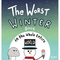 The Worst Winter Book in the Whole Entire World - Hardcover