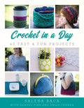 Crochet in a Day: 42 Fast & Fun Projects - Paperback