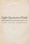 Eight Questions of Faith: Biblical Challenges That Guide and Ground Our Lives - Paperback