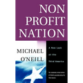 Nonprofit Nation: A New Look at the Third America - Hardcover