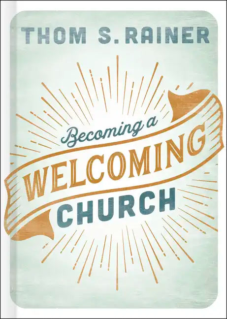 Becoming a Welcoming Church - Hardcover