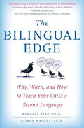The Bilingual Edge: Why, When, and How to Teach Your Child a Second Language - Paperback