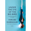 Under the Eye of the Big Bird - Hardcover