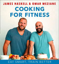 Cooking for Fitness: Eat Smart, Train Better - Hardcover