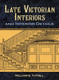 Late Victorian Interiors and Interior Details - Paperback