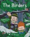 The Birders: An Unexpected Encounter in the Northwest Woods - Hardcover