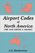 Airport Codes of North America (and also Europe & Oceania) - Paperback