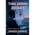 Take Down Request: BASTION/Blackstone III - Paperback