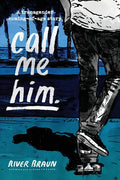 call me him.: a transgender coming-of-age story - Paperback