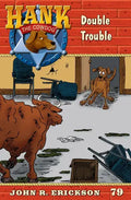 Double Trouble: Hank the Cowdog Book 79 - Hardcover
