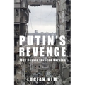 Putin's Revenge: Why Russia Invaded Ukraine - Hardcover