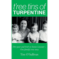 T'ree Tins of Turpentine: Dirt Poor and Irish in Sixties Leicester - One Family's True Story (Updated with Colour Photos) - Hardcover