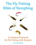 The Fly Fishing Bible of Nymphing: A Complete Playbook for Fly Fishing with Nymphs - Paperback