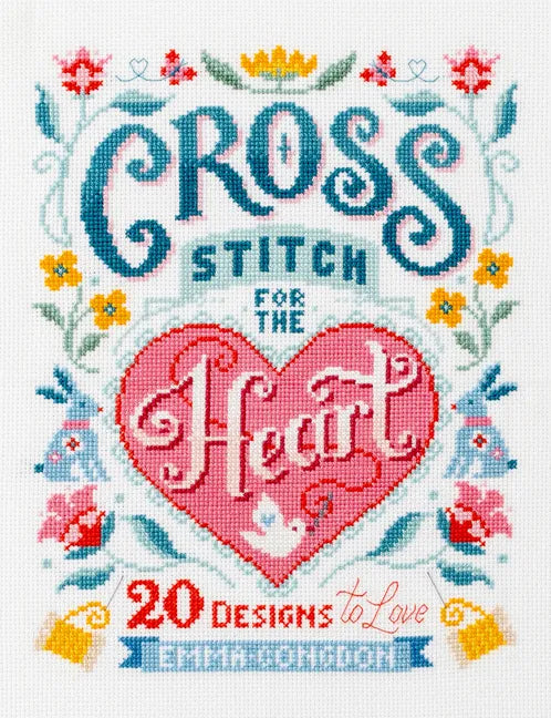 Cross Stitch for the Heart: 20 Designs to Love - Paperback