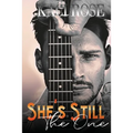 She's Still The One: A Brother's Best Friend, Rockstar Romance - Paperback