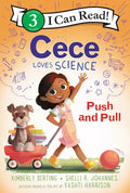 Cece Loves Science: Push and Pull - Paperback
