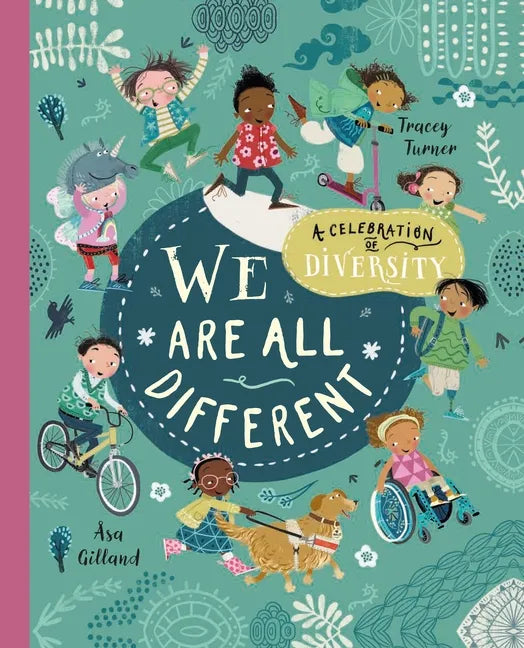 We Are All Different: A Celebration of Diversity! - Hardcover