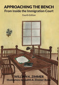 Approaching the Bench from Inside the Immigration Court - Hardcover