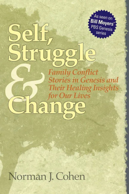 Self Struggle & Change: Family Conflict Stories in Genesis and Their Healing Insights for Our Lives - Paperback