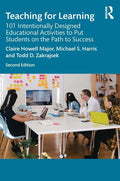 Teaching for Learning: 101 Intentionally Designed Educational Activities to Put Students on the Path to Success - Paperback