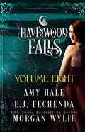 Havenwood Falls Volume Eight: A Havenwood Falls Collection - Paperback