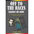 Off to the Races: Against all Odds - Paperback