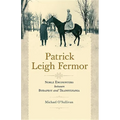 Patrick Leigh Fermor: Noble Encounters between Budapest and Transylvania - Paperback