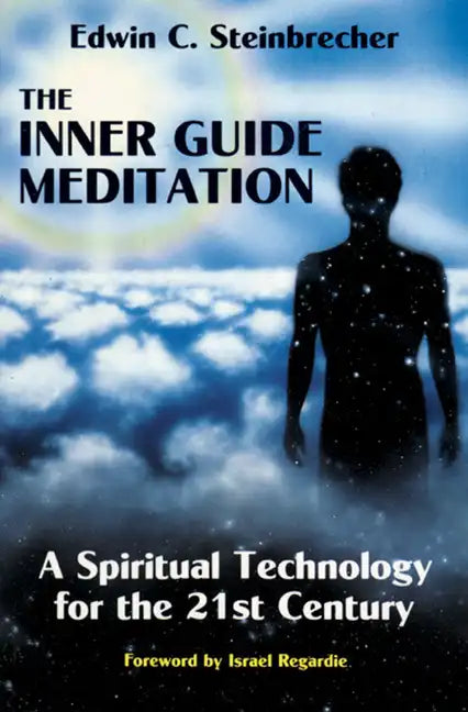 Inner Guide Meditation: A Spiritual Technology for the 21st Century - Paperback