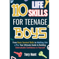 110 Life Skills for Teenage Boys - Paperback