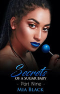 Secrets Of A Sugar Baby 9 - Paperback