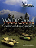Warigami: Combined Arms Origami - Paperback
