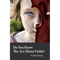 Do You Know The Ave Maria Violin? - Paperback