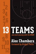 13 Teams: One Man's Journey with the WNBA - Paperback