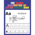 Pre-school handwriting ABC letter tracing book: Learning to write for children, children's books by hand, and children aged 3-5 years, coloring drawin - Paperback