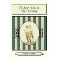 I'll See You in My Dreams - Hardcover