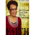 How I Overcame Fear & Death With Pure & Unadulterated FAITH - Paperback