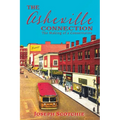 The Asheville Connection: The Making of a Conservative - Paperback
