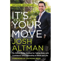 It's Your Move: My Million Dollar Method for Taking Risks with Confidence and Succeeding at Work and Life - Paperback