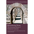 Remembering Nicaea: The Ecclesiastical History of Anonymous Cyzicenus - Hardcover