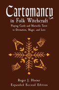 Cartomancy in Folk Witchcraft: Playing Cards and Marseille Tarot in Divination, Magic, and Lore - Paperback
